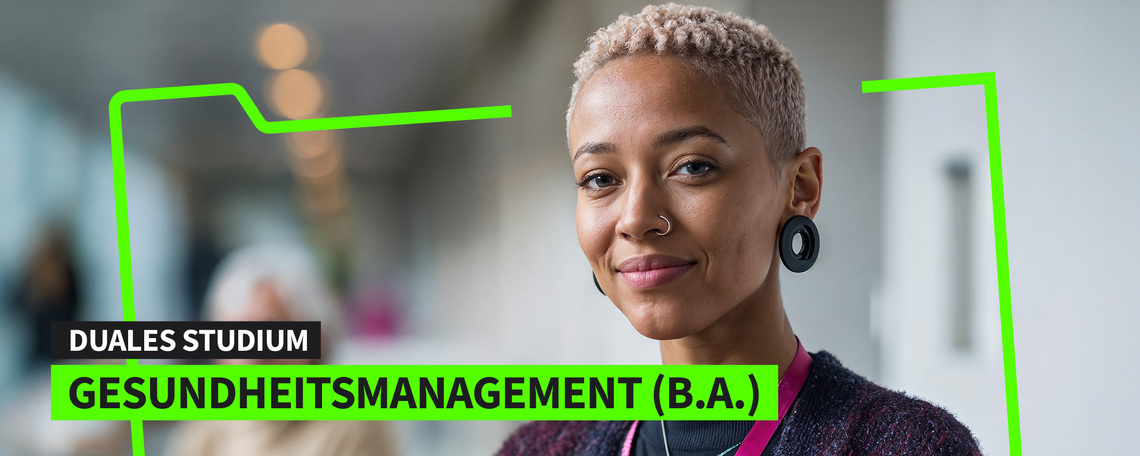 Duales Studium Gesundheitsmanagement (B.A.) am Campus oder virtuell