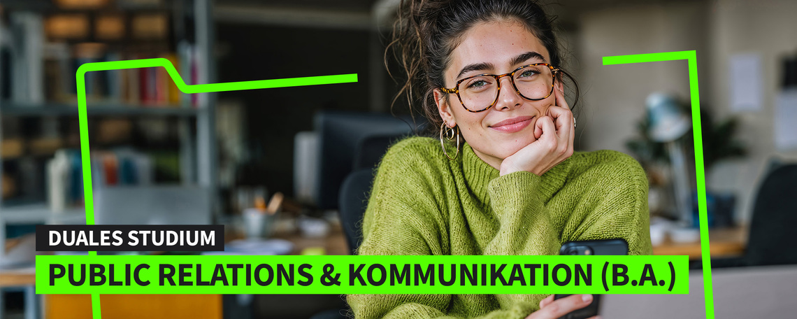 Duales Studium Public Relations & Kommunikation (B.A.) am Campus oder virtuell