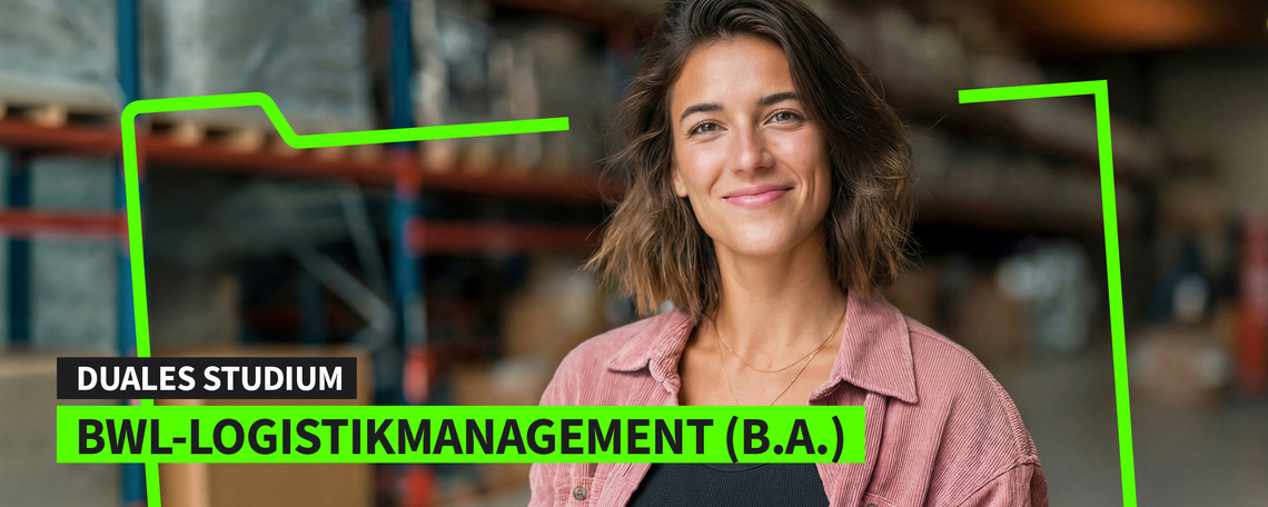 Duales Studium BWL - Spezialisierung Logistikmanagement (B.A.) am Campus oder virtuell